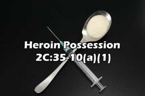 Arrested Charged Possession of Heroin Newark Need Lawyer